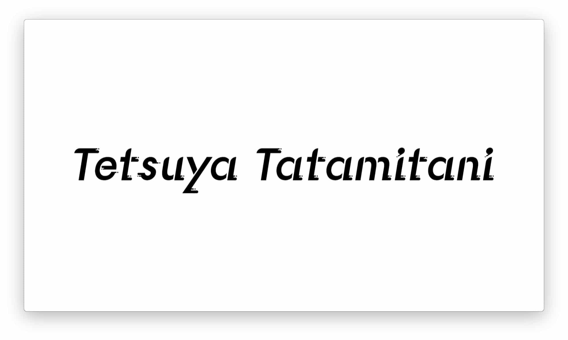 Tetsuya Tatamitani  showreel