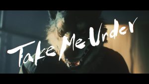 MAN WITH A MISSION / 「Take Me Under」 MV