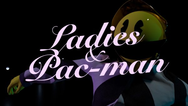 Ladies and PAC-MAN