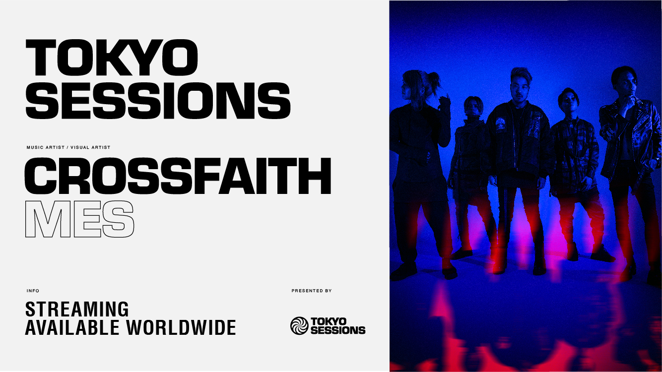 Tokyo Sessions – Crossfaith x Mes