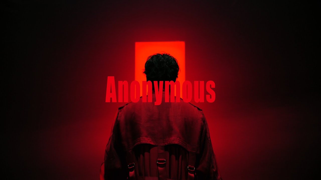 Anonymous(feat.Wonk) Music Video