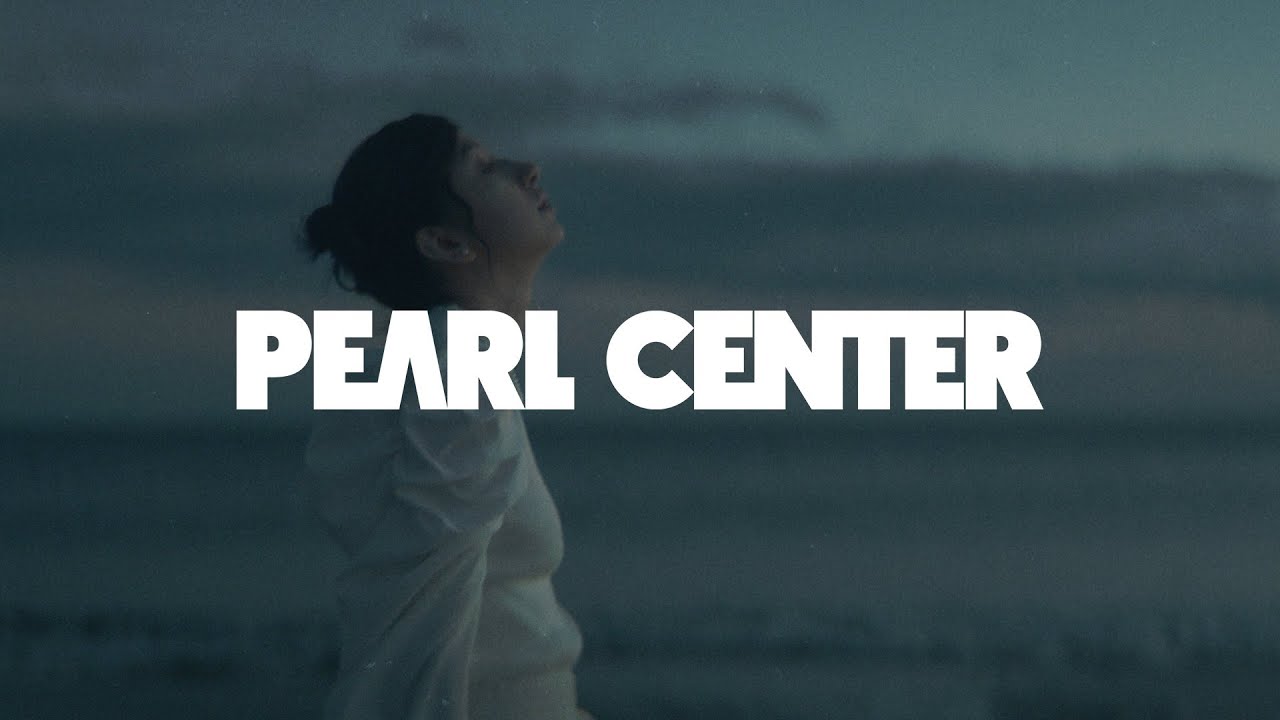 PEARL CENTER – Orion（Official Music Video）