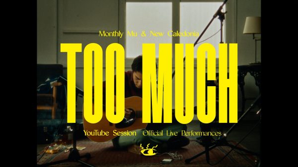Monthly Mu & New Caledonia – Too Much (Official Live Performance) | YouTube Session