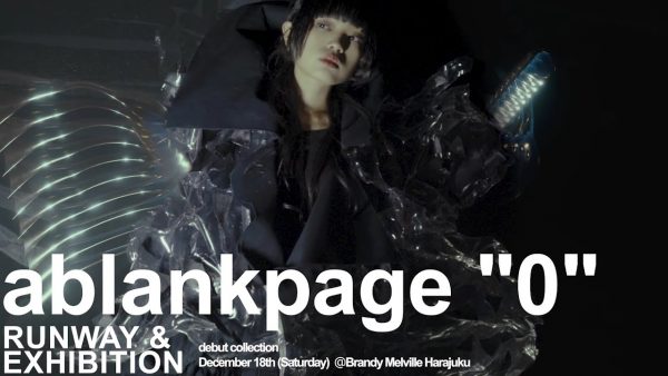 ablankpage début RUNWAY & EXHIBITION “0”