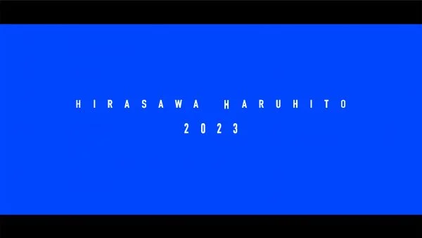 HIRASAWA HARUHITO REEL2023