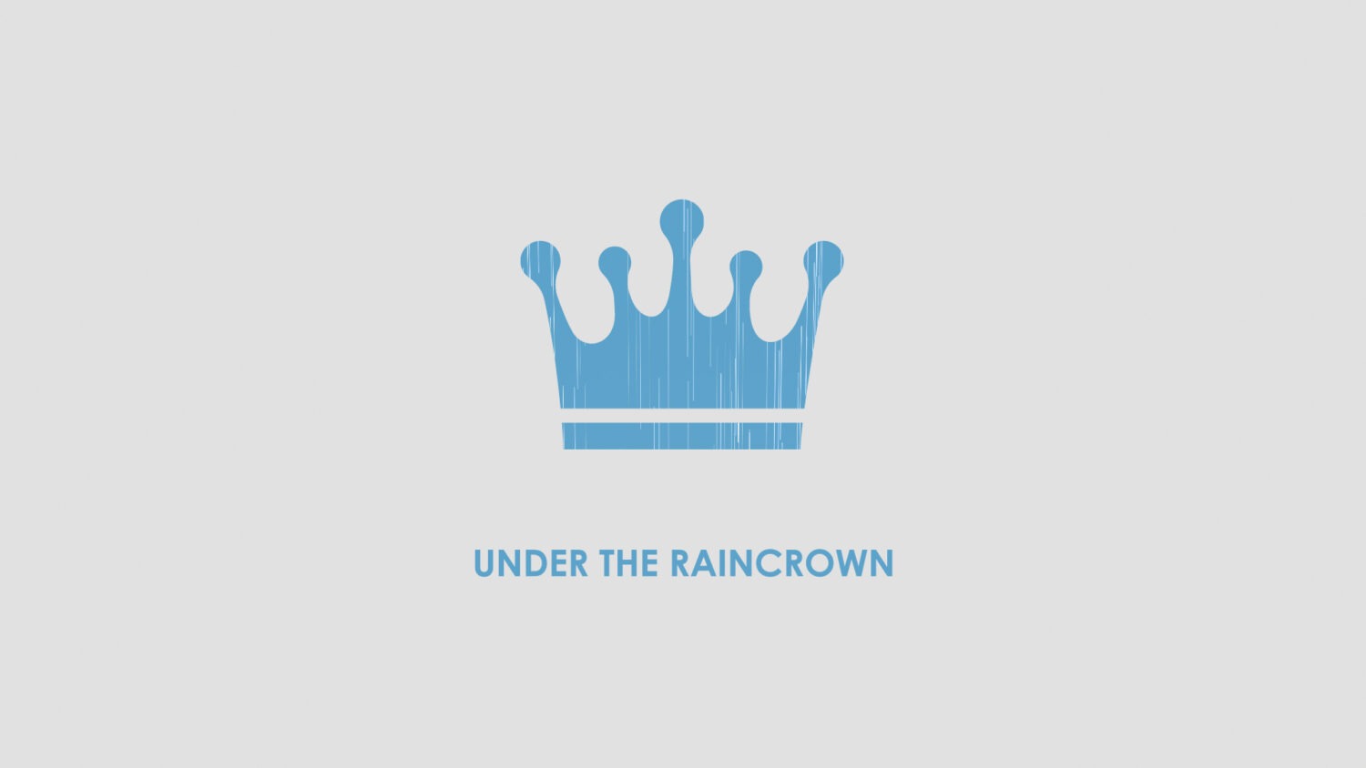 UNDER THE RAINCROWN