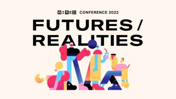 WIRED CONFERENCE 2022