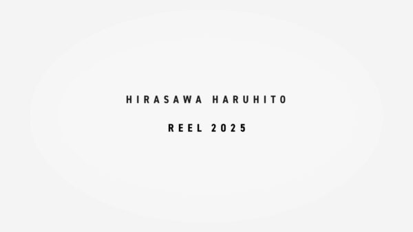 HIRASAWA HARUHITO REEL2025
