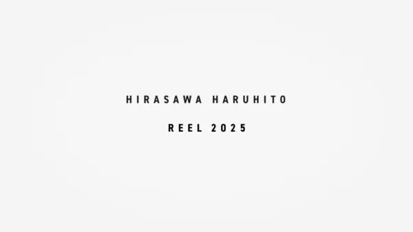 HIRASAWA HARUHITO REEL2025
