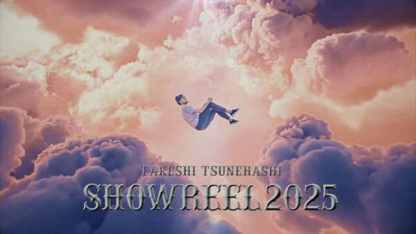 TAKESHI TSUNEHASHI SHOWREEL 2025