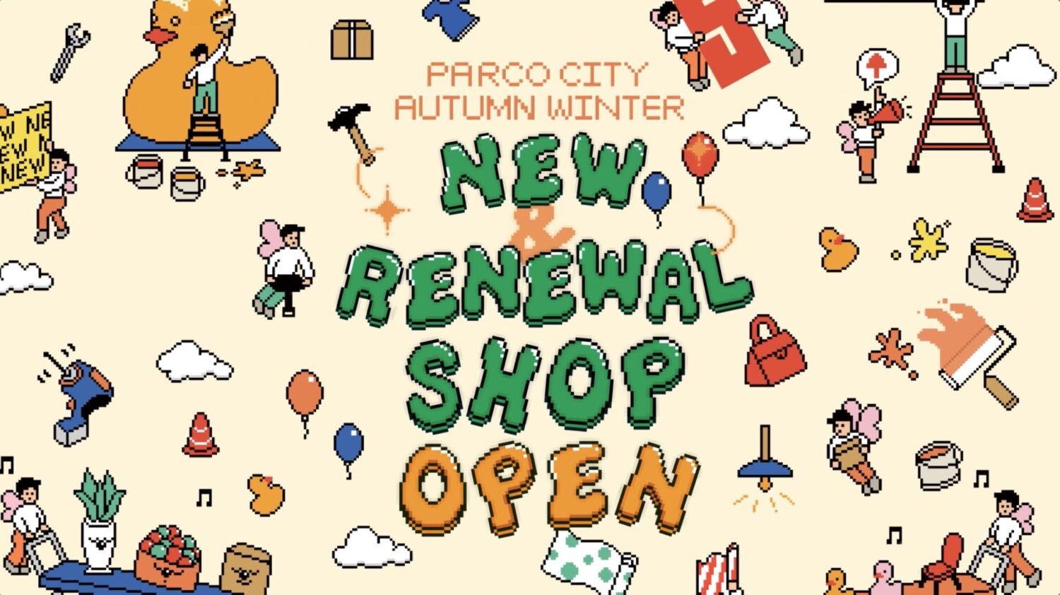 PARCO CITY ｢NEW＆RENEWAL SHOP OPEN｣
