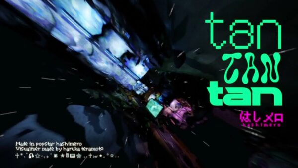 tan tan tan – はしメロ