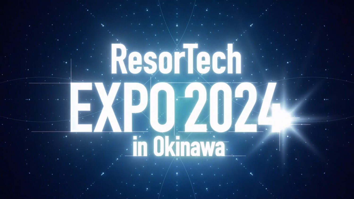 ResorTech EXPO 2024 in Okinawa OPムービー