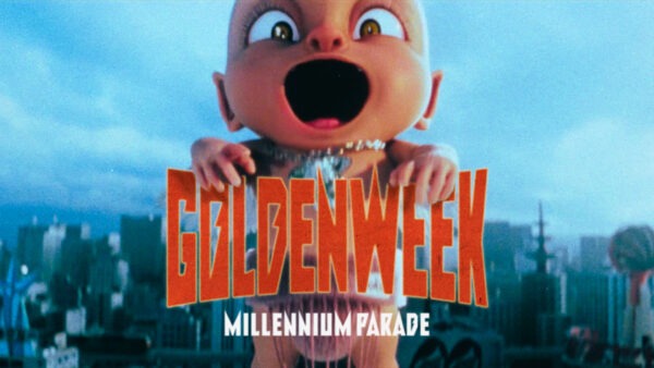 MILLENNIUM PARADE「GOLDENWEEK」