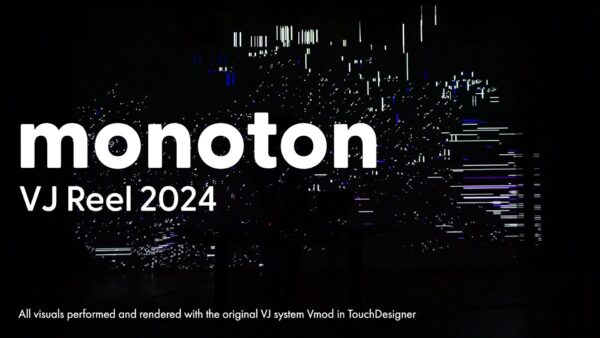 monoton VJ Reel 2024