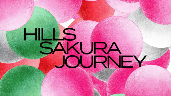 HILLS SAKURA JOURNEY