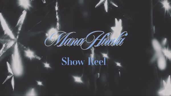 Mana Hiraki SHOW REEL-2025