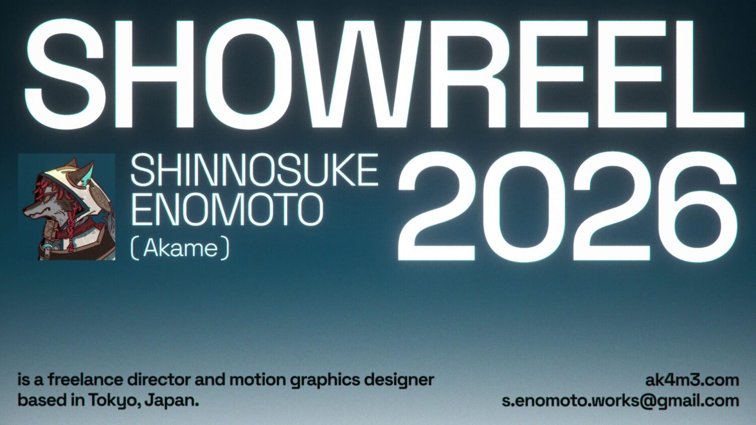 Showreel 2026 / Shinnosuke Enomoto