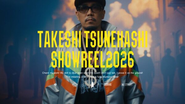 TAKESHI TSUNEHASHI SHOWREEL 2026