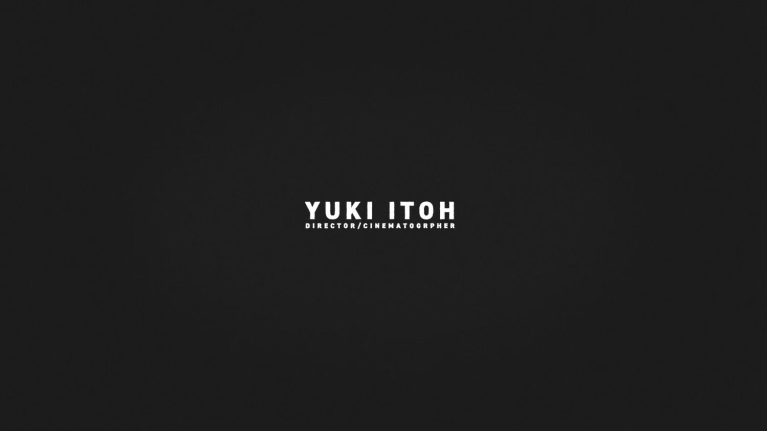 伊藤悠樹 YUKI ITOH reel